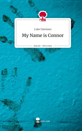 My Name is Connor. Life is a Story - story.one