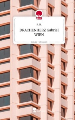 DRACHENHERZ Gabriel                       WIEN. Life is a Story - story.one