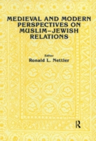 Medieval and Modern Perspectives on Muslim-Jewish Relations