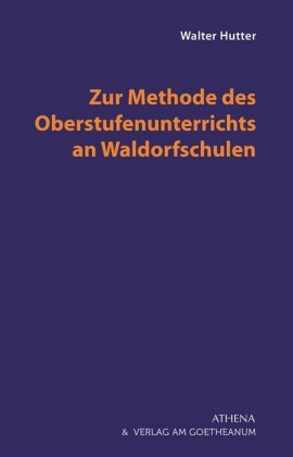 Zur Methode des Oberstufenunterrichts an Waldorfschulen