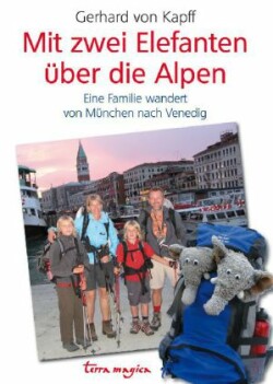 Mit zwei Elefanten über die Alpen