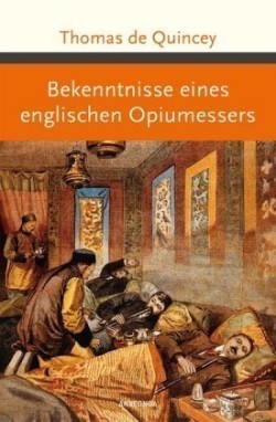 Bekenntnisse eines englischen Opiumessers