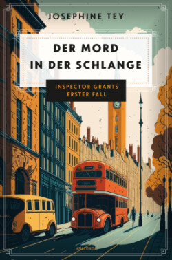 Der Mord in der Schlange. Inspector Grants erster Fall