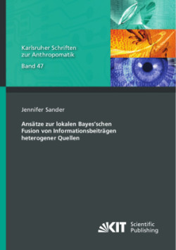 Ansätze zur lokalen Bayes'schen Fusion von Informationsbeiträgen heterogener Quellen