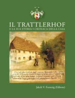 Trattlerhof e la sua storia