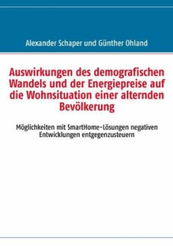 Auswirkungen des demografischen Wandels und der Energiepreise auf die Wohnsituation einer alternden Bevölkerung