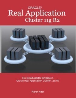 strukturierter Einstieg in Oracle Real Application Cluster 11g R2