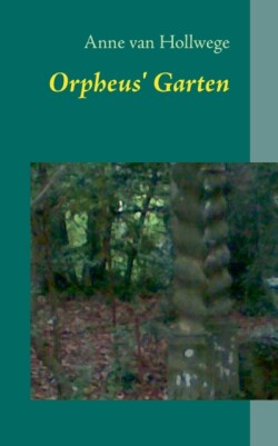 Orpheus' Garten