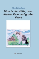 Filou in der Hütte, oder