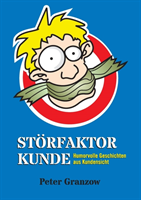 Störfaktor Kunde