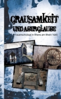 Grausamkeit und Aberglaube