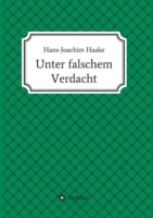 Unter falschem Verdacht