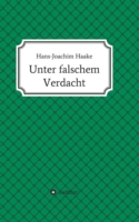 Unter falschem Verdacht