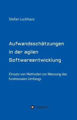 Aufwandssch�tzungen in der agilen Softwareentwicklung