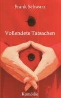 Vollendete Tatsachen