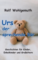 Urs, der sprechende Bär