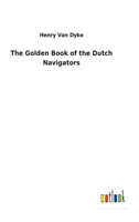 Golden Book of the Dutch Navigators