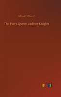 Faery Queen and her Knights