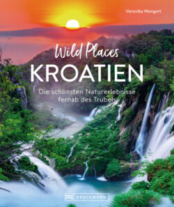 Wild Places Kroatien