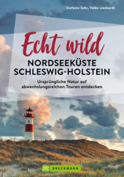 Echt wild - Nordseeküste Schleswig-Holstein