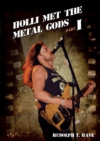 Holli Met the Metal Gods Part I