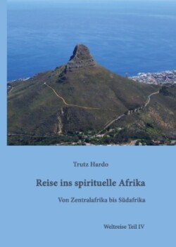 Reise ins spirituelle Afrika