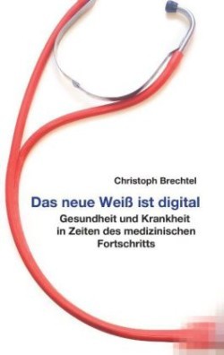 neue Weiß ist digital