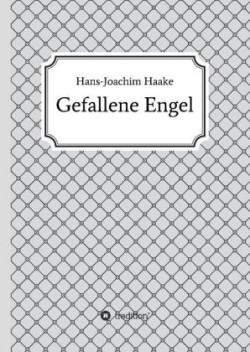 Gefallene Engel