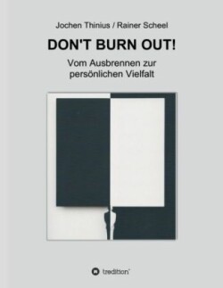 Don't Burn Out!