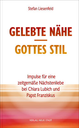 Gelebte Nähe - Gottes Stil