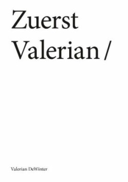 Zuerst Valerian