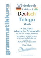 Wörterbuch Deutsch - Telugu - Englisch A1 Lektion 1 Lernwortschatz A1 Lektion 1 Guten Tag Sprachkurs DEUTSCH zum erfolgreichen Selbstlernen fur Telugu sprechende TeilnehmerInnen aus Indien (Andhra Pradesh, Telangana und angrenzende Bundesstaaten)