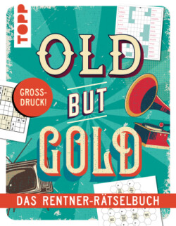 Das Rentner-Rätselbuch - 19 frische Rätselarten mit Nostalgie-Effekt.