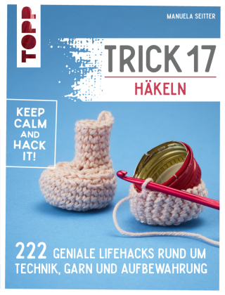 Trick 17 - Häkeln