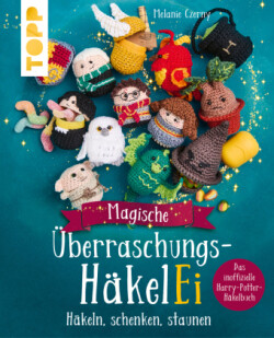 Magische Überraschungs-HäkelEi (kreativ.kompakt.)