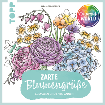 Colorful World - Zarte Blumengrüße