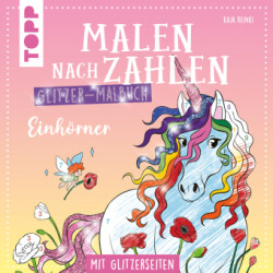 Malen nach Zahlen Glitzer-Malbuch Einhörner