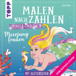 Malen nach Zahlen Glitzer-Malbuch Meerjungfrauen