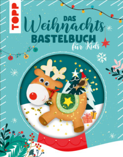 Das Weihnachtsbastelbuch für Kids