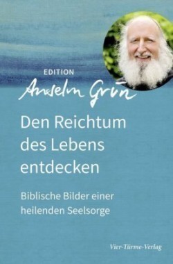 Den Reichtum des Lebens entdecken