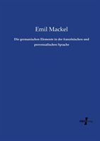 germanischen Elemente in der französischen und provenzalischen Sprache