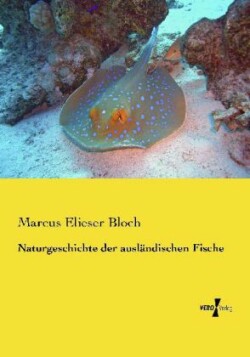 Naturgeschichte der ausländischen Fische