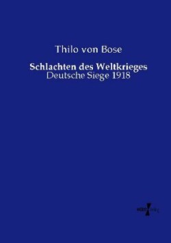 Schlachten des Weltkrieges