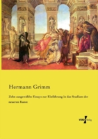 Zehn ausgewählte Essays zur Einführung in das Studium der neueren Kunst