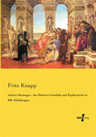 Andrea Mantegna - des Meisters Gemälde und Kupferstiche in 200 Abbildungen