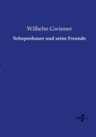 Schopenhauer und seine Freunde