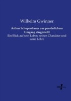 Arthur Schopenhauer aus persönlichem Umgang dargestellt