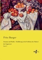 Cézanne und Hodler - Einführung in die Probleme der Malerei der Gegenwart