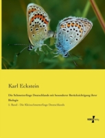 Schmetterlinge Deutschlands mit besonderer Berücksichtigung ihrer Biologie
