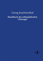 Handbuch der orthopädischen Chirurgie